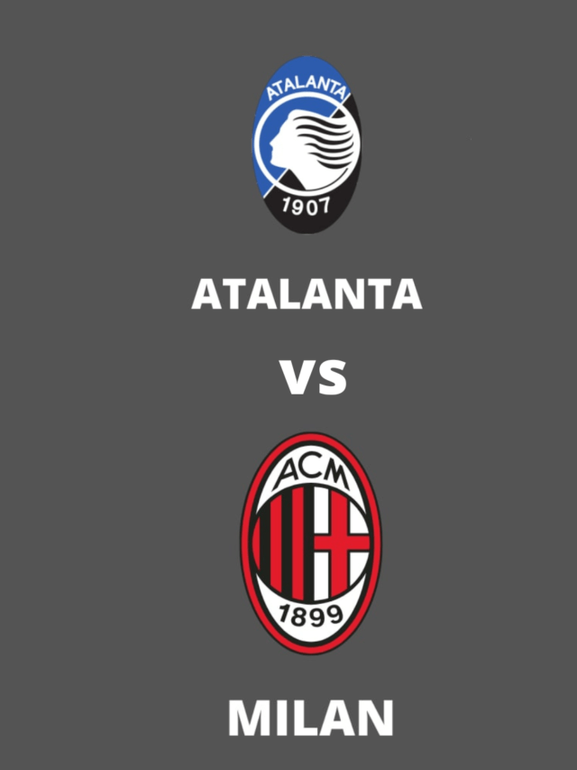 Milan vs Atalanta Match Preview