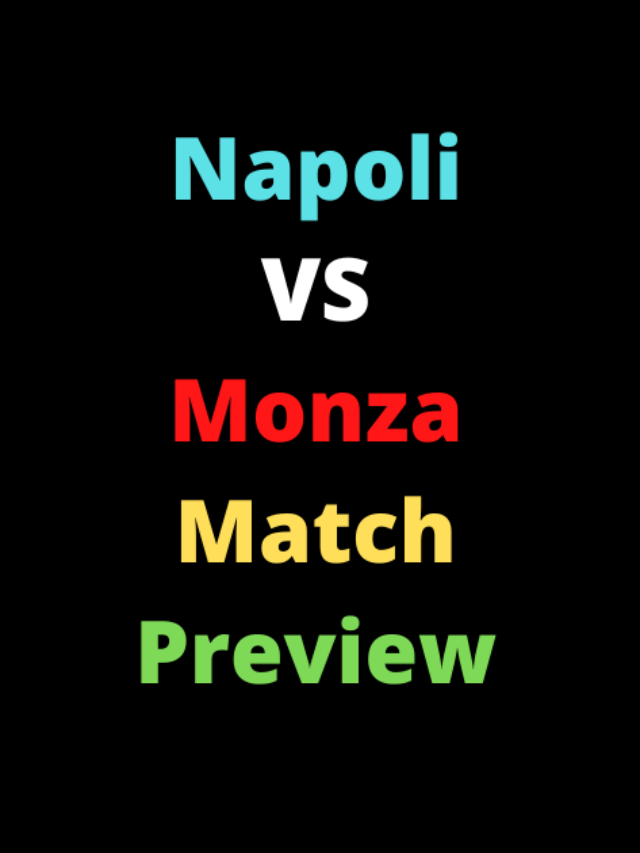 Napoli VS Monza Match Preview