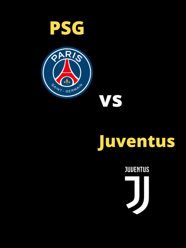 PSG Vs Juventus