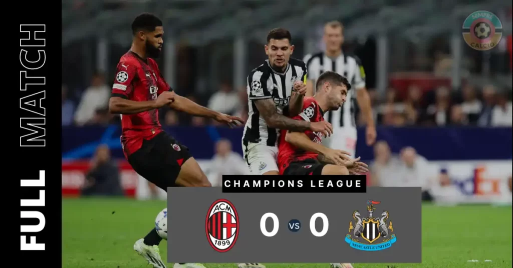 Milan vs Newcastle